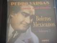 Pedro Vargas - Canta Inolvidables Boleros Mexicanos. Vol. 2