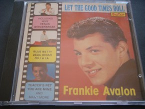 Frankie Avalon - Let The Good Times Roll