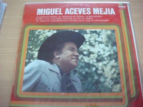 Miguel Aceves Mejía -  Miguel Aceves Mejía