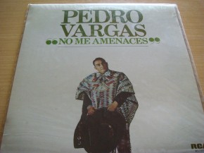 Pedro Vargas - No Me Amenaces