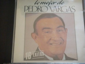 Pedro Vargas - Lo Mejor de Pedro Vargas
